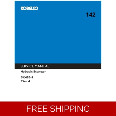 KOBELCO SK485-9 TIER 4 EXCAVATOR WORKSHOP REPAIR MANUAL KOBELCO SK485-9 TIER 4 EXCAVATOR WORKSHOP REPAIR MANUAL